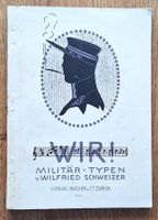 Wir Militär-Typen von Wilfried Schweizer