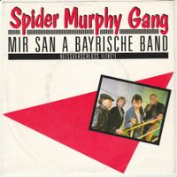Spider Murphy Gang - Mir san a bayrische Band 7" Vinyl 1983
