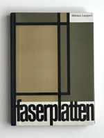 Faserplatten: Rohstoffe, Herstellung & Eigenschaften