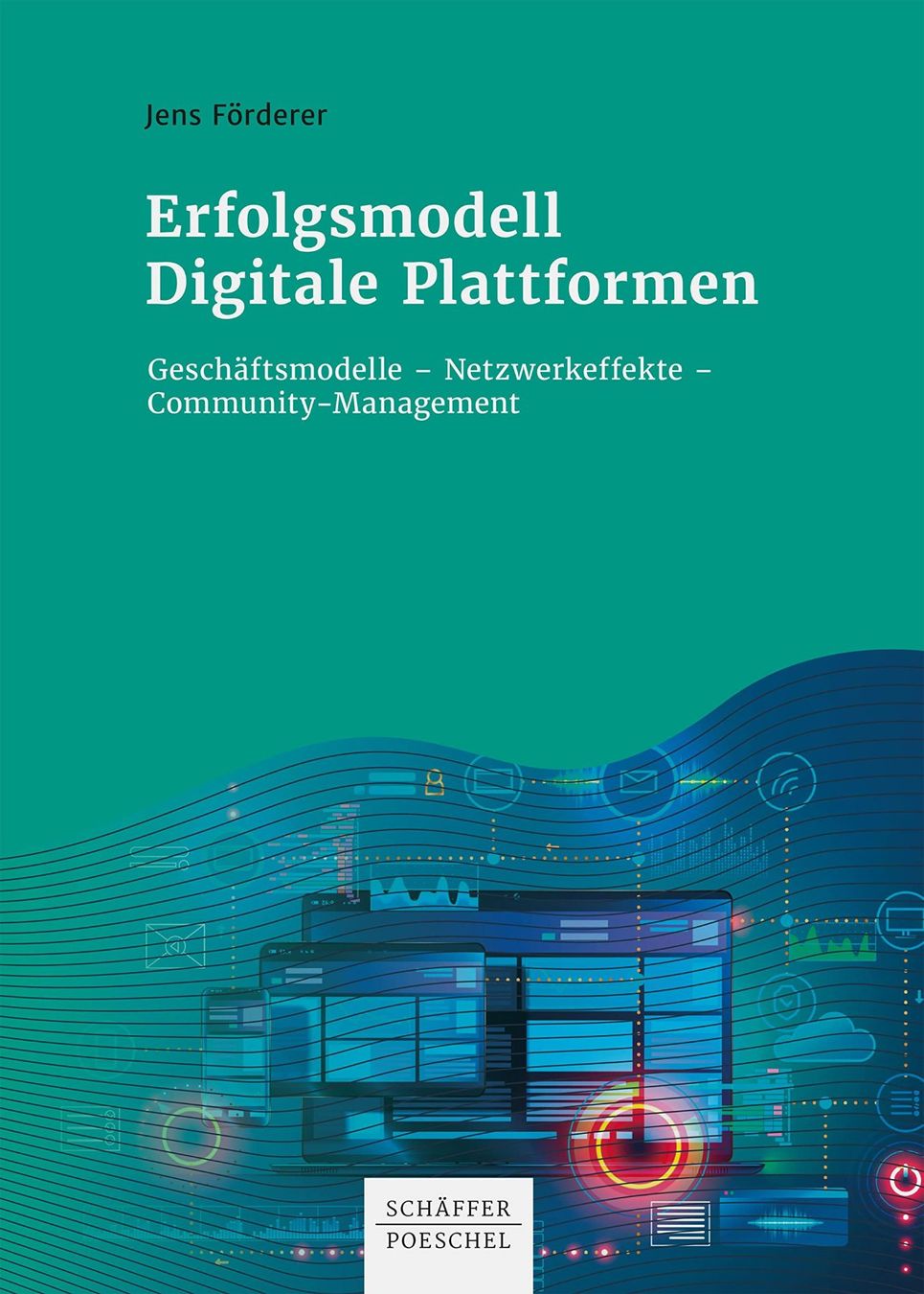 Libri: Erfolgsmodell Digitale Plattformen - J. Förderer/Management – Usato da Volketswil venduto da Happy-Stuff