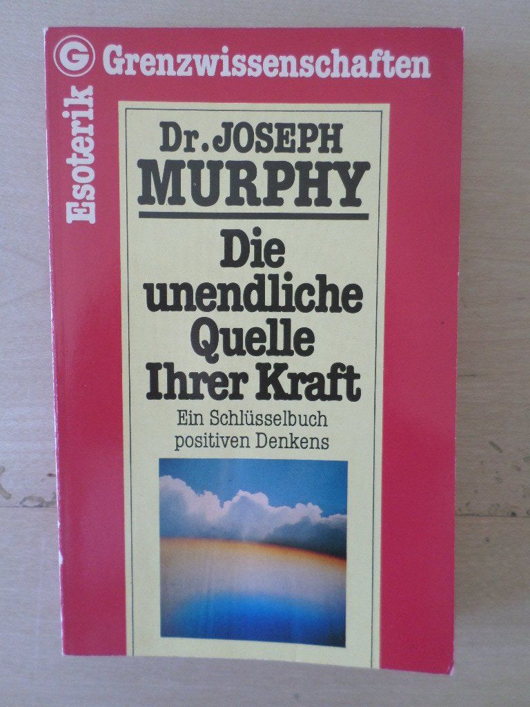 Bücher: Die unendliche Quelle Ihrer Kraft / Dr. Joseph Murphy – Gebraucht aus Liestal von man_7bt6