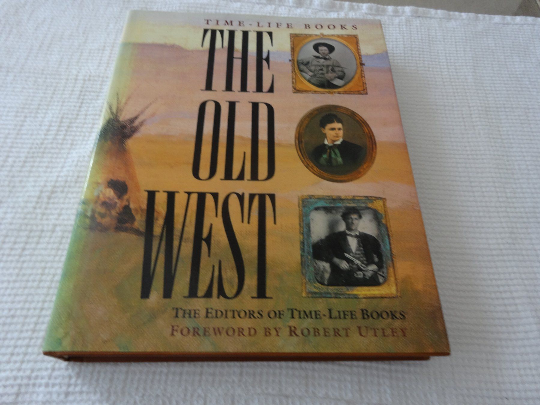 Libri: The Old West Foreword by Robert Utley – Usato da Neerach venduto da jenny062