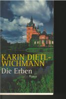 Karin Dietl-Wichmann  -  Die Erben