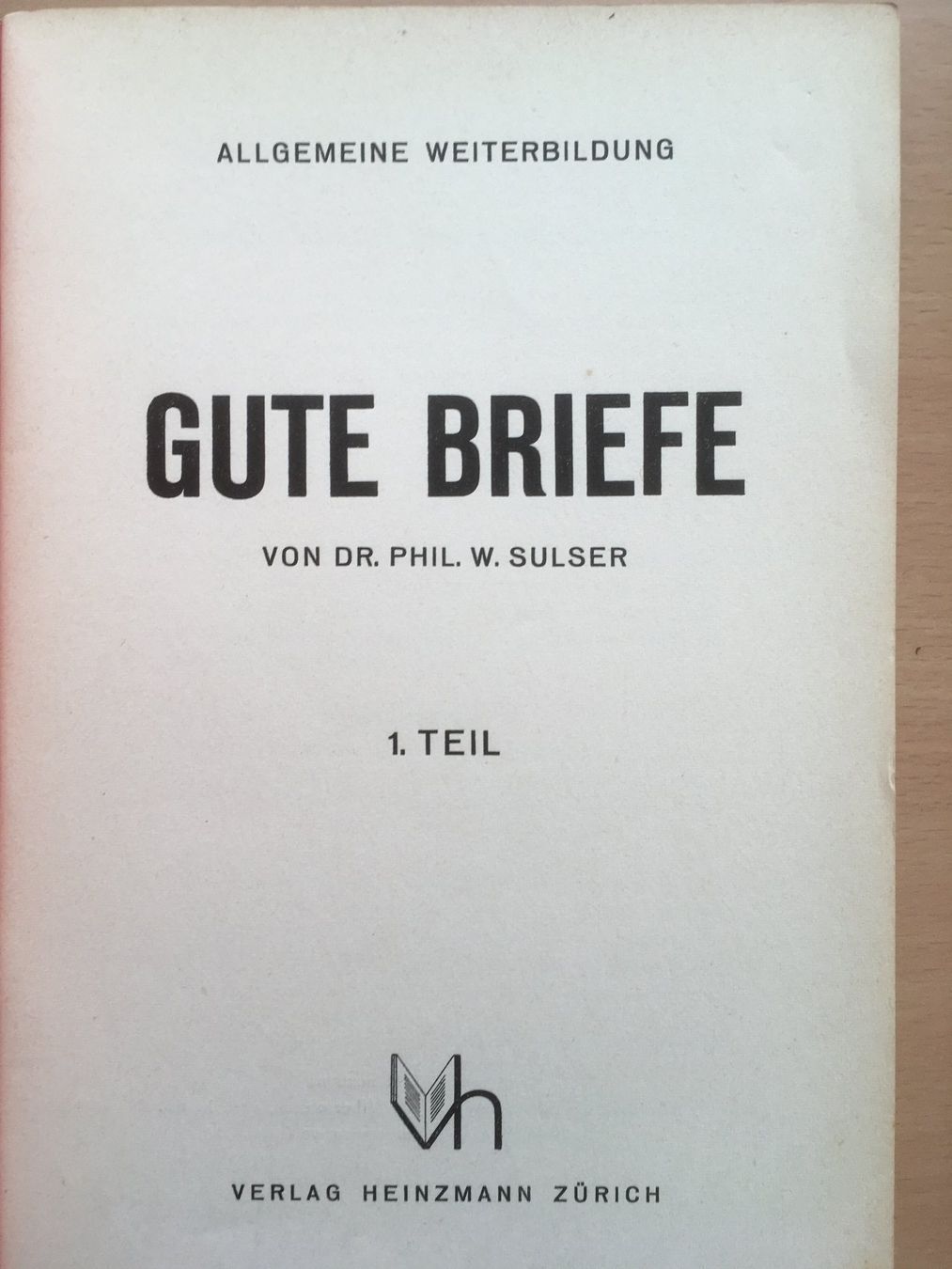 Libri: Gute Briefe - W. Sulser,  3 Hefte – Usato da Grenchen venduto da Kogi7 1