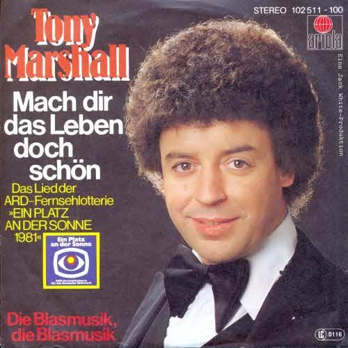 Schallplatten: Marshall Tony - Mach dir das Leben doch schön (7") – Gebraucht aus Romanshorn von and_2nf7