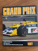 Grand Prix 1987 Die Rennen zur Automobil-Weltmeisterschaft
