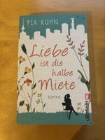 Pia Kühn: Liebe ist die halbe Miete