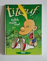BD Titeuf TCHÔ, MONDE CRUEL  E.O. août 1997