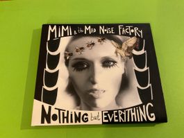 Mimi & The Mad Noise Factory - Nothing But Everything CD!