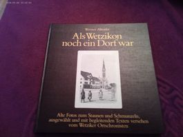 Altes Wetzikon -KEMPTEN(KT.ZÜRICH) - Werner Altorfer -BUCH