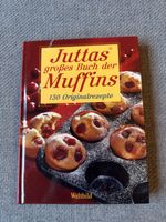 Juttas Muffins-Kochbuch – 150 Originalrezepte! Neu!