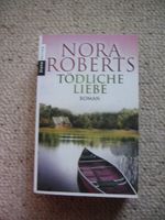 Tödliche Liebe Nora Roberts