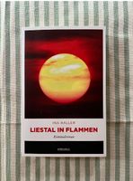 Ina Haller - Liestal in Flammen - Kriminalroman - B171
