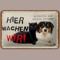 🔥 HIER WACHEN WIR Hund/Katze Blechschild 🎀 12x18cm OVP 🔥