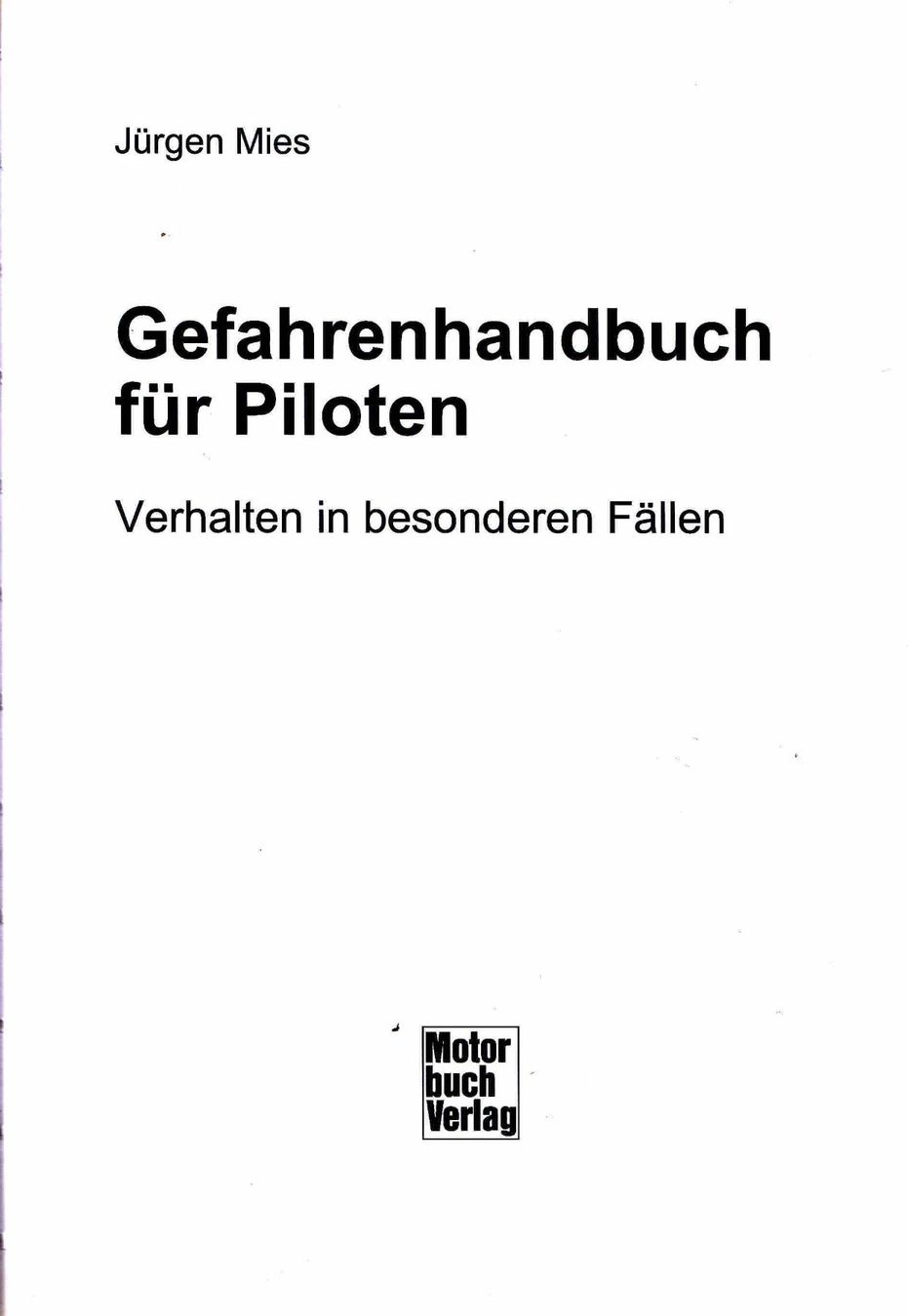 Libri: Gefahrenhandbuch für Piloten, – Usato da Pfäffikon ZH venduto da moswey6 1