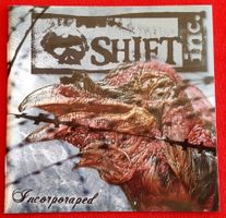 Shift Inc. – Incorporaped - CD - 2005 - First Press