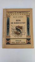 Berner Heimatbücher: Bern – Die Bundesstadt 1948 Laedrach