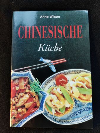 Chinesische Küche / Anne Wilson - 1997