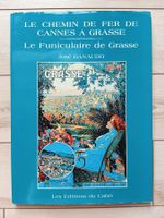 Les chemins de fer de Cannes à Grasse edition Cabri