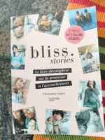Bliss Stories Le livre décomplexé grossesse et accouchement