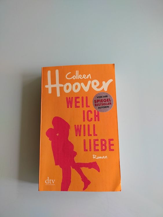 Weil ich Will liebe , Buch von Colleen Hoover Kaufen