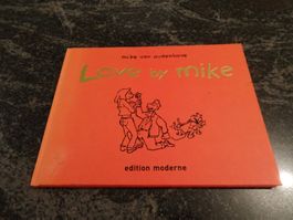 Mike van Audenhove: Love by mike - Edition Moderne Jahr 2007