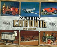Märklin - Chronik 125 Jahre 1859-1984