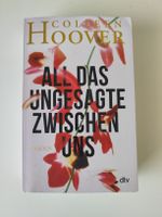 Buch All das Ungesagte zwischen uns von Colleen Hoover