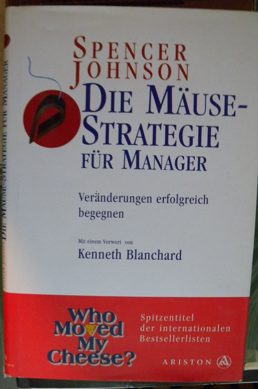 Libri: Spencer Johnson: Die Mäusestrategie – Usato da Hauenstein venduto da Danbach