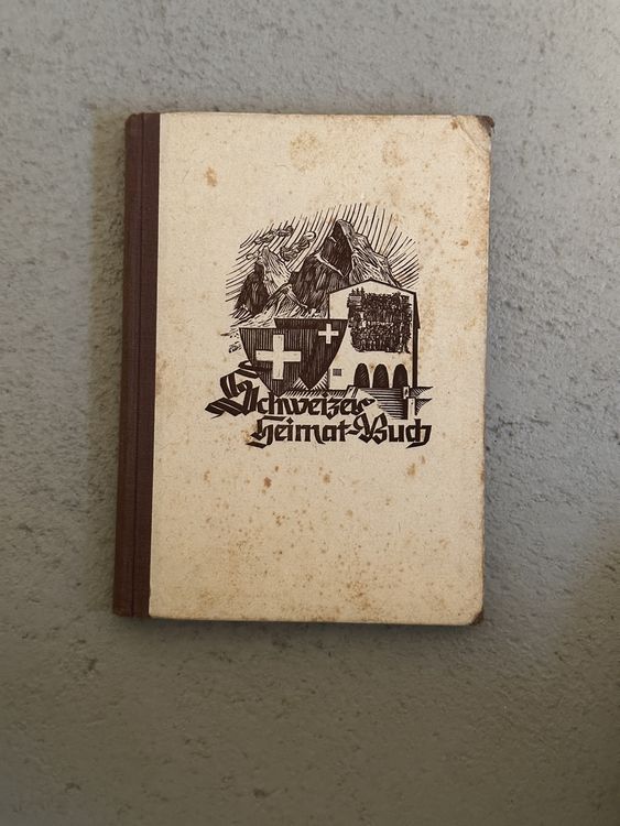 Livres: Altes Schweizer Heimatbuch – D'occasion à St. Gallen par Gio3399