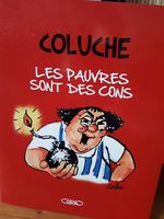 Coluche - Les pauvres sont des...