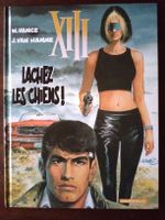 XIII - Lachez les Chiens ! EO TBE