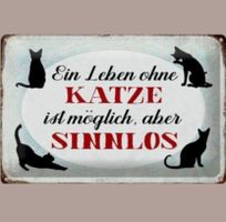 🔥 LEBEN OHNE KATZE IST SINNLOS Blechschild 🎀 12x18cm OVP🔥