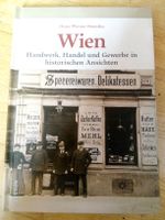 Wien - Handwerk, Handel & Gewerbe in historische Ansichten