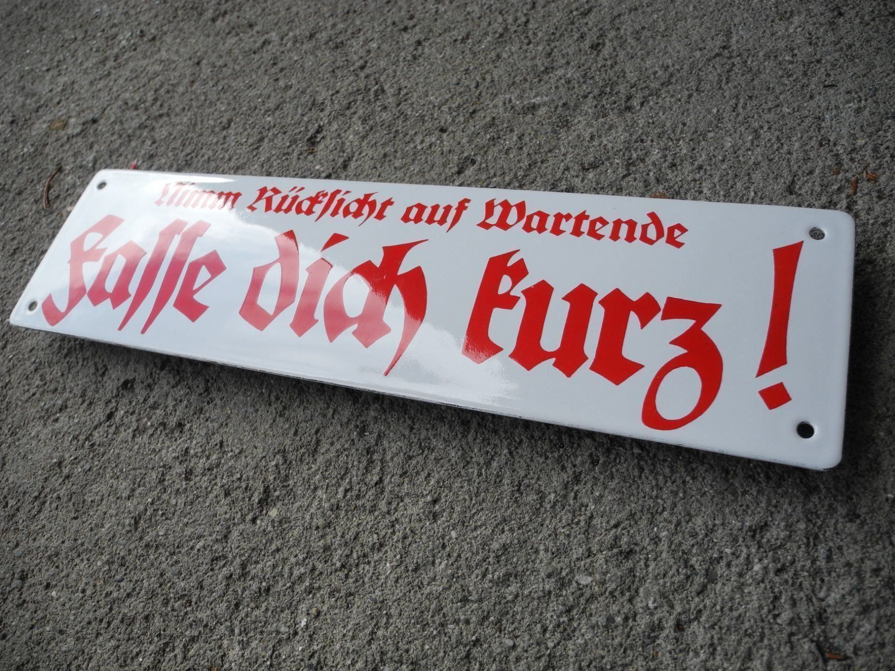 Schilder: FASSE DICH KURZ...EMAILSCHILD – Neu (gemäss Beschreibung) aus Reinach AG von Huckleberrysix 4