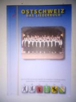 Ostschweiz - Das Liederbuch  (Liedertexte)  ©'2005