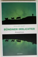 Schweizer Krimi - Philipe GURT - IRRLICHTER