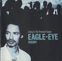 CD Eagle-Eye Cherry - Living in the present future (2000)