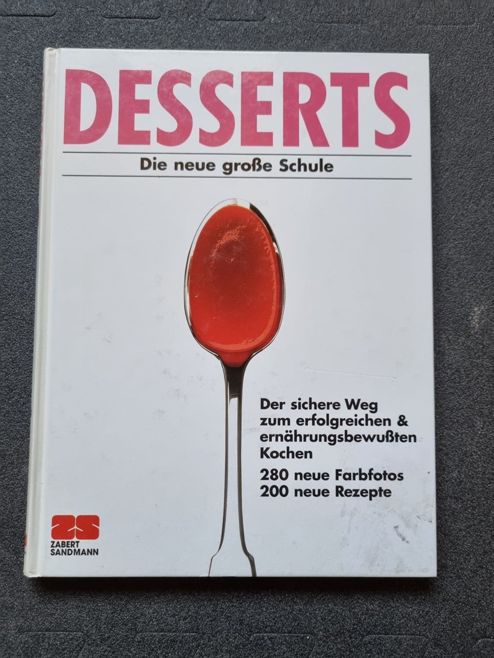 Libri: Die neue große Kochschule DESSERTS – Usato da Marbach LU venduto da rudolfundlucy