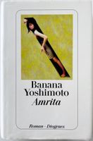 Amrita – Banana Yoshimoto – Roman – Diogenes – gut gelesen