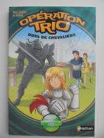 Opération Trio " 3) duel de chevalière "
