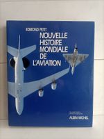 Nouvelle histoire mondiale de l'aviation / Edmond Petit / Al