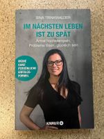 Taschenbuch "Im nächsten Leben ist es zu spät", Trinkwalder