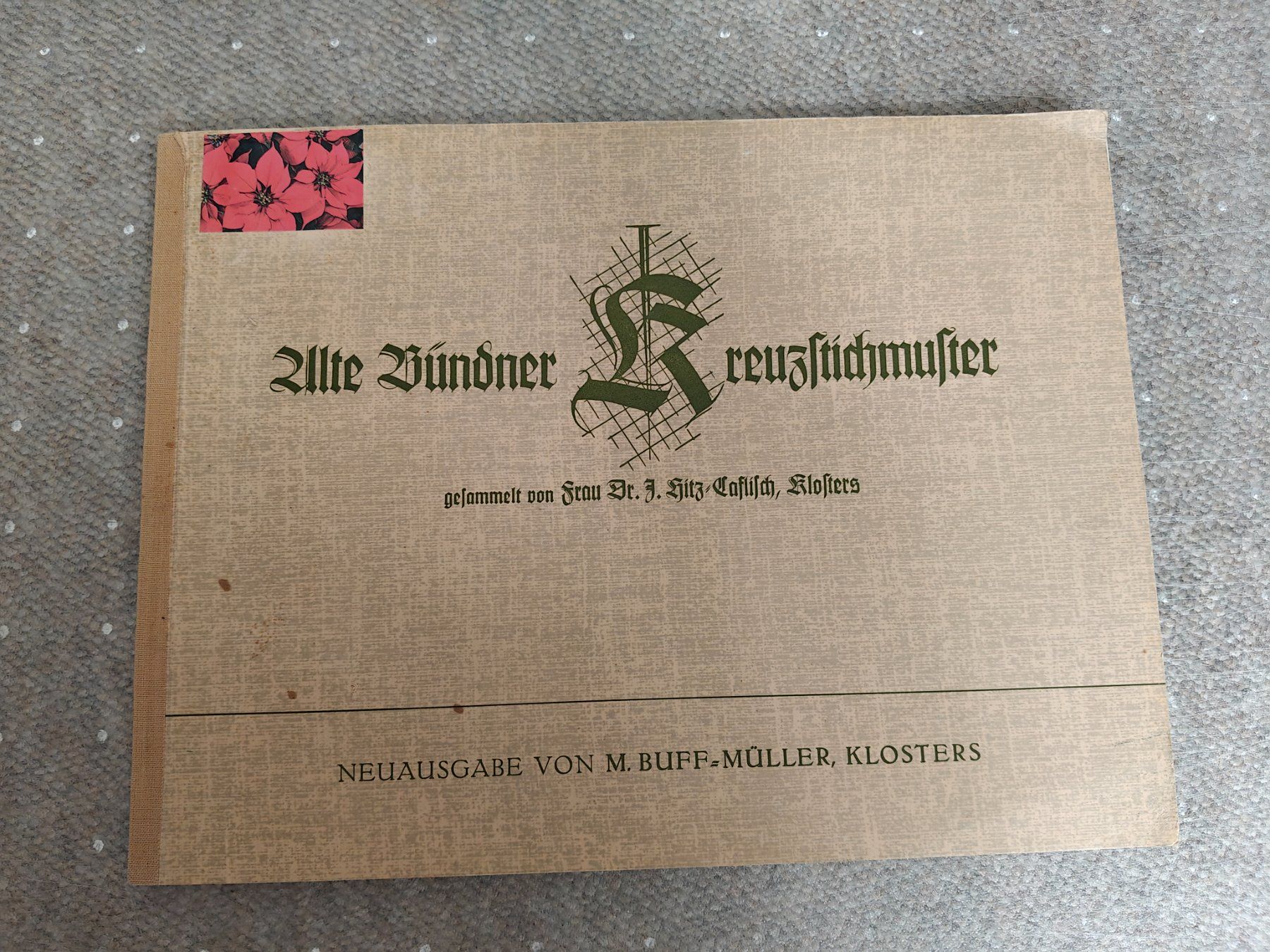 Libri: Alte Bünder Kreustichmuster - Band 1 / Buff-Müller, Kloster – Usato da Muttenz venduto da Negnuja