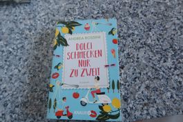 Dolci Schmecken nur zu zweit Liebesroman Andrea Rossini