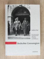 Bedrohte Grenzregion – 2. Auflage 2014 von Matthias Wipf