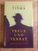 Treue und Verrat Aleksandra Tisma hanser