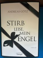 Stirb leise mein Engel, Thriller Roman