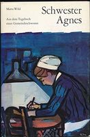 Schwester Agnes [Buch]
