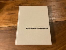 Rencontres au monastère - livre 3e éditions 1995